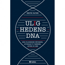 Ulighedens DNA: Når uligheden påvirker, hvordan vi tænker, lever og dør