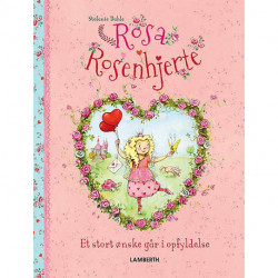 Rosa Rosenhjerte - Et stort ønske går i opfyldelse