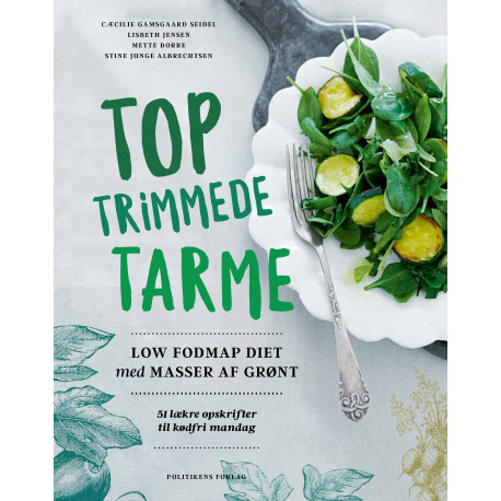 Toptrimmede tarme: LOW FODMAP DIET med masser af grønt