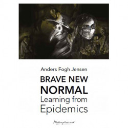 Brave new normal: Learning from Epidemics