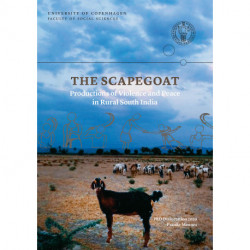 The Scapegoat: Productions of violence and peace in rural south India