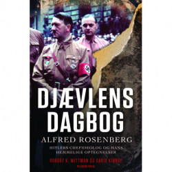 Djævlens dagbog: Alfred Rosenberg. Hitlers chefideolog og hans hemmelige optegnelser
