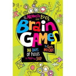The Mammoth Book Of Brain Games