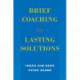 Brief Coaching for Lasting Solutions