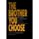 The Brother You Choose: Paul Coates and Eddie Conway Talk About Life, Politics, and The Revolution