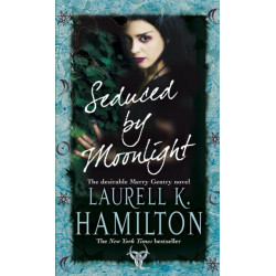 Seduced By Moonlight: (Merry Gentry 3)