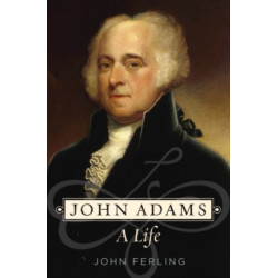 John Adams: A Life
