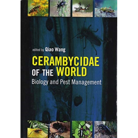 Cerambycidae of the World: Biology and Pest Management