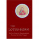 The Lotus-Born: The Life Story of Padmasambhava