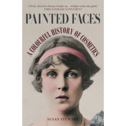 Painted Faces: A Colourful History of Cosmetics