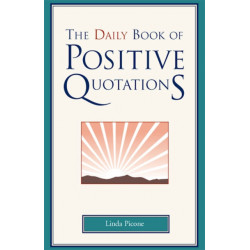 The Daily Book of Positive Quotations