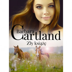 Zły książę - Ponadczasowe historie miłosne Barbary Cartland
