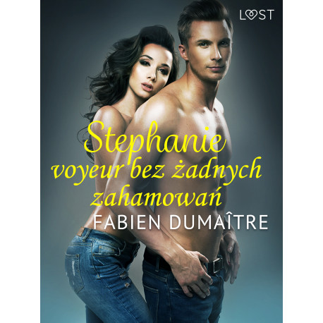 Stephanie, voyeur bez żadnych zahamowań - opowiadanie erotyczne