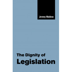 The Dignity of Legislation