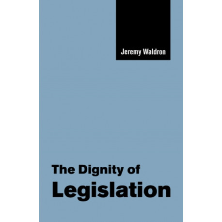The Dignity of Legislation