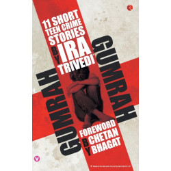 Gumrah: 11 Short Teen Crime Stories
