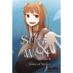 Spice and Wolf, Vol. 8 - Novel: The Town of Strife 1