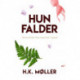 Hun falder
