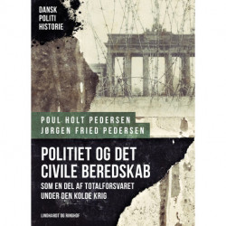 Politiet og det civile beredskab som en del af totalforsvaret under Den kolde krig