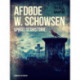 Afdøde W. Schowsen. Spøgelseshistorie