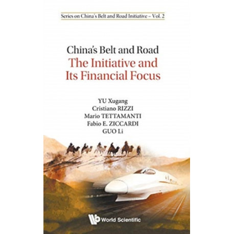 China's Belt And Road: The Initiative And Its Financial Focus
