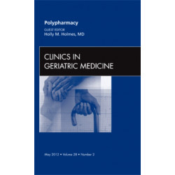 Polypharmacy, An Issue of Clinics in Geriatric Medicine