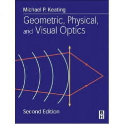 Geometric, Physical, and Visual Optics