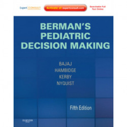 Berman's Pediatric Decision Making: Expert Consult - Online and Print