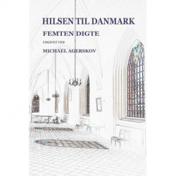 Hilsen til Danmark: Femten Digte