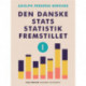 Den danske stats statistik fremstillet. Bind 1