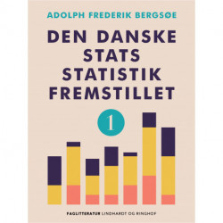 Den danske stats statistik fremstillet. Bind 1