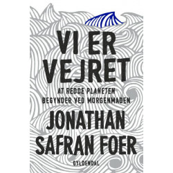 Vi er vejret: At redde planeten begynder ved morgenmaden