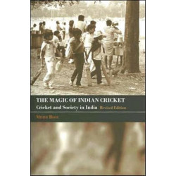 The Magic of Indian Cricket: Cricket and Society in India