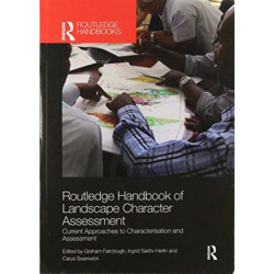 Routledge Handbook of Landscape Character Assessment: Current Approaches to Characterisation and Assessment