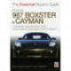 Porsche 987 Boxster & Cayman: 1st Generation: Model Years 2005 to 2009 Boxster, Boxster S, Boxster Spyder, Cayman & Cayman S