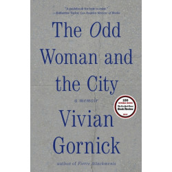 The Odd Woman and the City: A Memoir