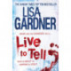 Live to Tell (Detective D.D. Warren 4): An electrifying thriller from the Sunday Times bestselling author