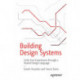 Building Design Systems: Unify User Experiences through a Shared Design Language