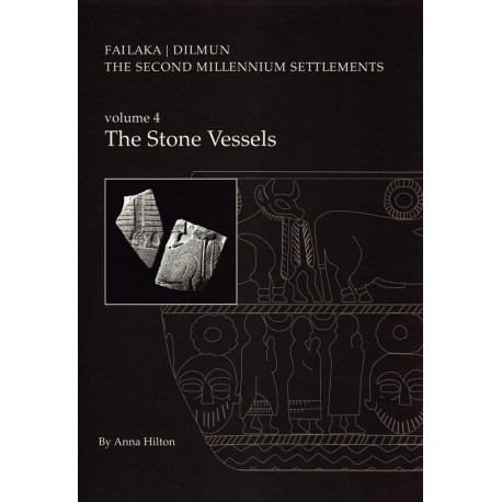 Failaka, Dilmun. The stone vessels: the second millennium settlements