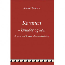 Koranen - Kvinder og køn: Et opgør med århundreders vanetænkning