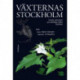 Växternas Stockholm : fossila växtrester och skriftliga källor berättar