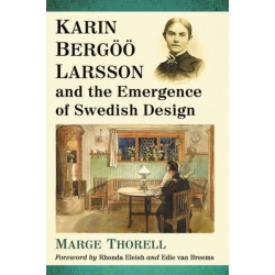 Karin Bergoo Larsson and the Emergence of Swedish Design