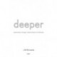 Deeper