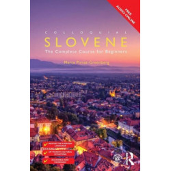 Colloquial Slovene: The Complete Course for Beginners
