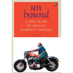 Unbound: 2,000 Years of Indian Women's Writing