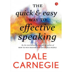 The Quick & Easy Way to Effective Speaking
