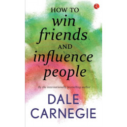 How to Win Friends and Influence People