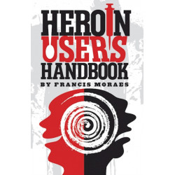 Heroin User's Handbook