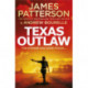Texas Outlaw: The Ranger has gone rogue...