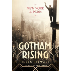 Gotham Rising: New York in the 1930s